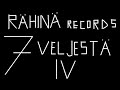 Rähinä Records 7 Veljestä IV