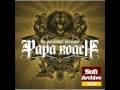 Papa Roach - To Be Loved