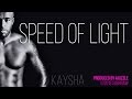 Kaysha - Speed of Light