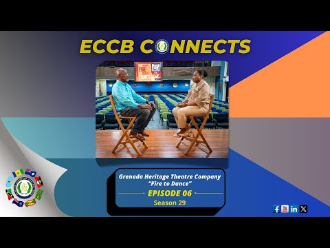 ECCB Connects Season 29 Episode 6 - Grenada Heritage Theatre Company - Fire to Dance