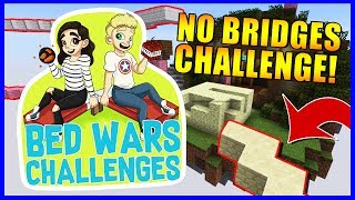 NO BRIDGES CHALLENGE!? | Bedwars Challenges #7 | With NettyPlays