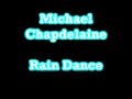 Michael Chapdelaine- Rain Dance