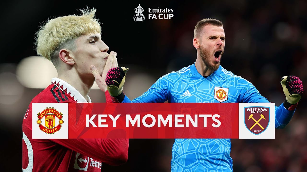 Manchester United v West Ham United | Key Moments | Fifth Round | Emirates FA Cup 2022-23