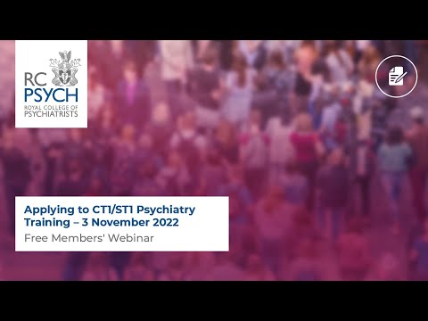 Free Members' Webinar: Applying to CT1/ST1 Psychiatry Training – 3 November 2022