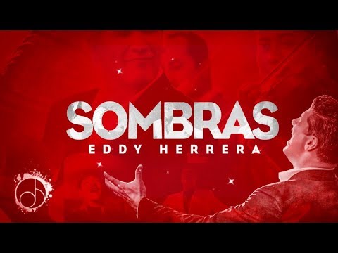 Sombras - Eddy Herrera