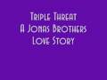 triple threat - a jonas brothers love story chapter 16