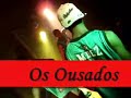 baile funk brasil os ousados equipe spider a malvada