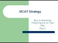 MCAT Strategy - How to Maximize Performance Ep2