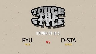 Ryu vs D-STA – Touch The Style Vol.1 Round of 16