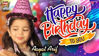 Aayat Arif  Happy Birthday To You  New Birthday So