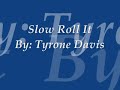 slow-roll-it.html