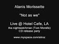 alanis morissette   not as we