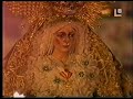 virgen de la esperanza a su paso por campana  2006