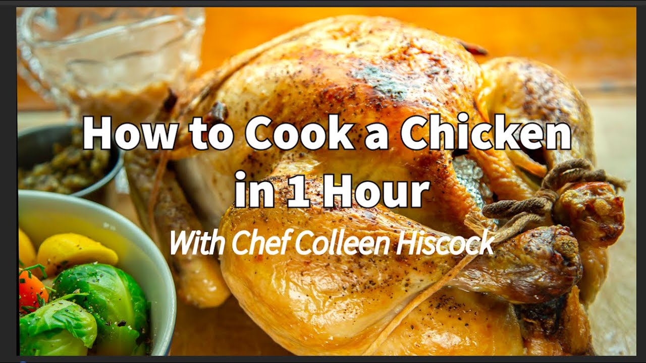 How to Cook a Chicken in an Hour