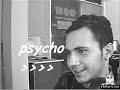 psycho & fwz
