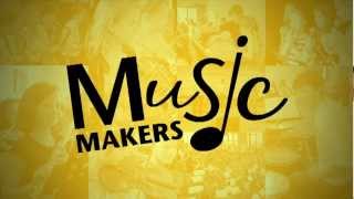 Music Makers