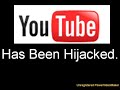 YouTube Has Been Hijacked