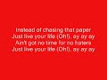 T.I. Ft. Rihanna - Live your Life+Lyrics T.I. Ft. Rihanna - Live your Life+Lyrics