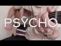Psycho - Post Malone Ft. Ty Dolla $ign // Fingerstyle Guitar Cover - Dax Andreas