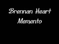 Brennan Heart - Memento Brennan Heart - Memento