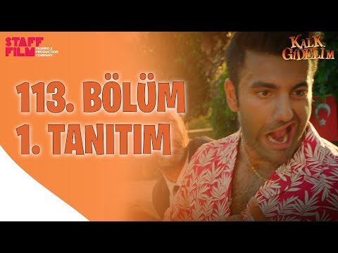 Kalk Gidelim 113. Bölüm Fragmanı                                                                                                                                                                                                                          