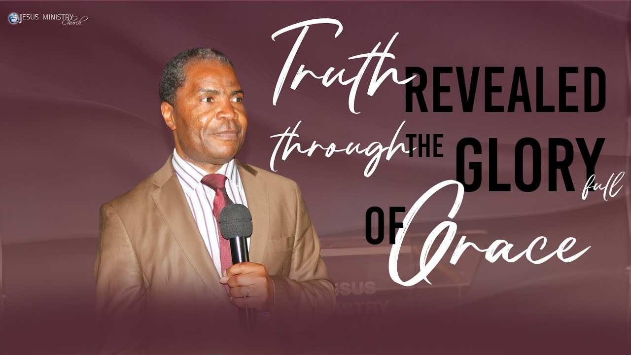 TRUTH REVEALED THROUGH THE GLORY FULL OF GRACE | APOSTLE MAX NGOIE