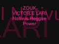 zouk lari e victor nativus reggae power
