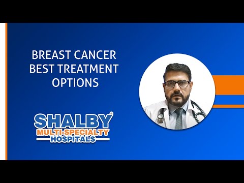 BREAST CANCER | BEST TREATMENT OPTIONS | SHALBY HOSPITAL INDORE | DR. S. P. SHRIVASTAVA