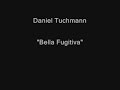 Daniel Tuchmann- bella fugitiva Daniel Tuchmann- bella fugitiva
