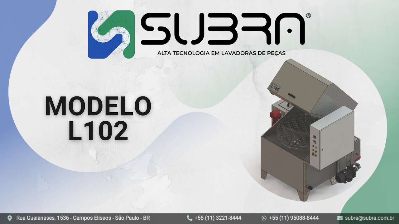 L102 - Lavadora de Peças Industriais Subra