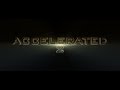 ACCELERATED 2