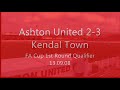 Ashton United 2-3 Kendal Town FA Cup 1Q 13.09.08