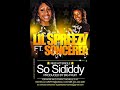 LIL SPREEZY FT SONCEREA \"SO SIDIDDY\" LIL SPREEZY FT SONCEREA \"SO SIDIDDY\"