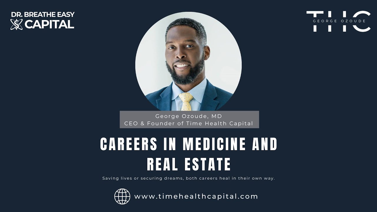 Careers in Medicine and Real Estate