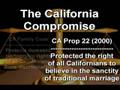 Tolerance for All Californians.  Yes on Prop. 8!