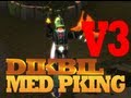 Runescape - Dikbil - Med Pking V3