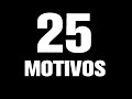25 MOTIVOS (recopilatorio Hip Hop)