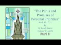 Sermon: The Perils and Promises of Personal Priorities (Part 3)