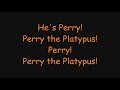 Phineas and Ferb – Perry The Platypus Theme Song Lyrics