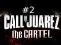 Call of Juarez: The Cartel Walkthrough Episode 2: Best Driver Award Goes To...