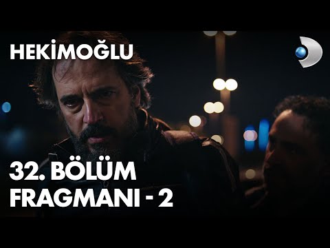 Hekimoğlu 32. Bölüm 2. Fragmanı                                                                                                                                                                                                                           