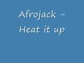 Afrojack - Heat it up Afrojack - Heat it up