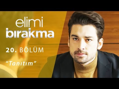 Elimi Bırakma 20. Bölüm Fragmanı                                                                                                                                                                                                                          