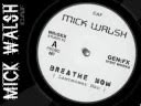 DJ Mick Walsh - Breathe Now