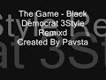 Pavsta Productionz - the game - black democrat remixd Pavsta Productionz - the game - black democrat remixd
