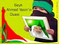 Şehid Şeyh Ahmed Yasin in DUA SI