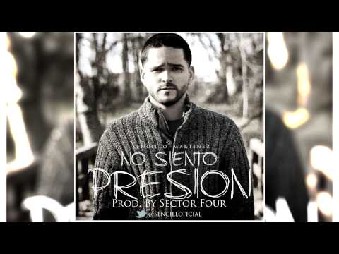 Sencillo Martinez - No Siento Presion (Prod By Sector Four)