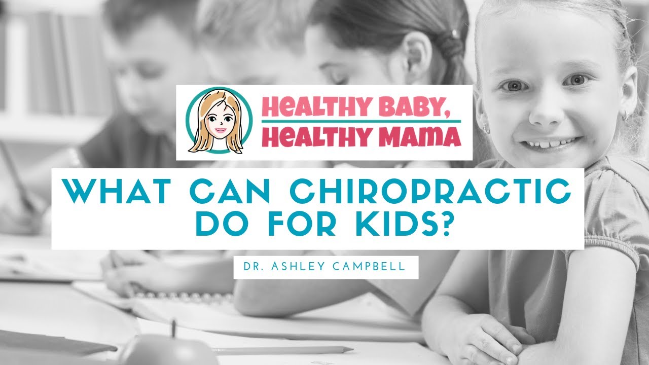 What Can Chiropractic Do for Kids?
