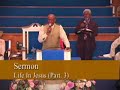 Bishop C E White (Life In Jesus) Part. 3 Bishop C E White (Life In Jesus) Part. 3