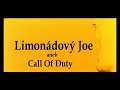 Limonadovy Joe aneb Call Of Duty